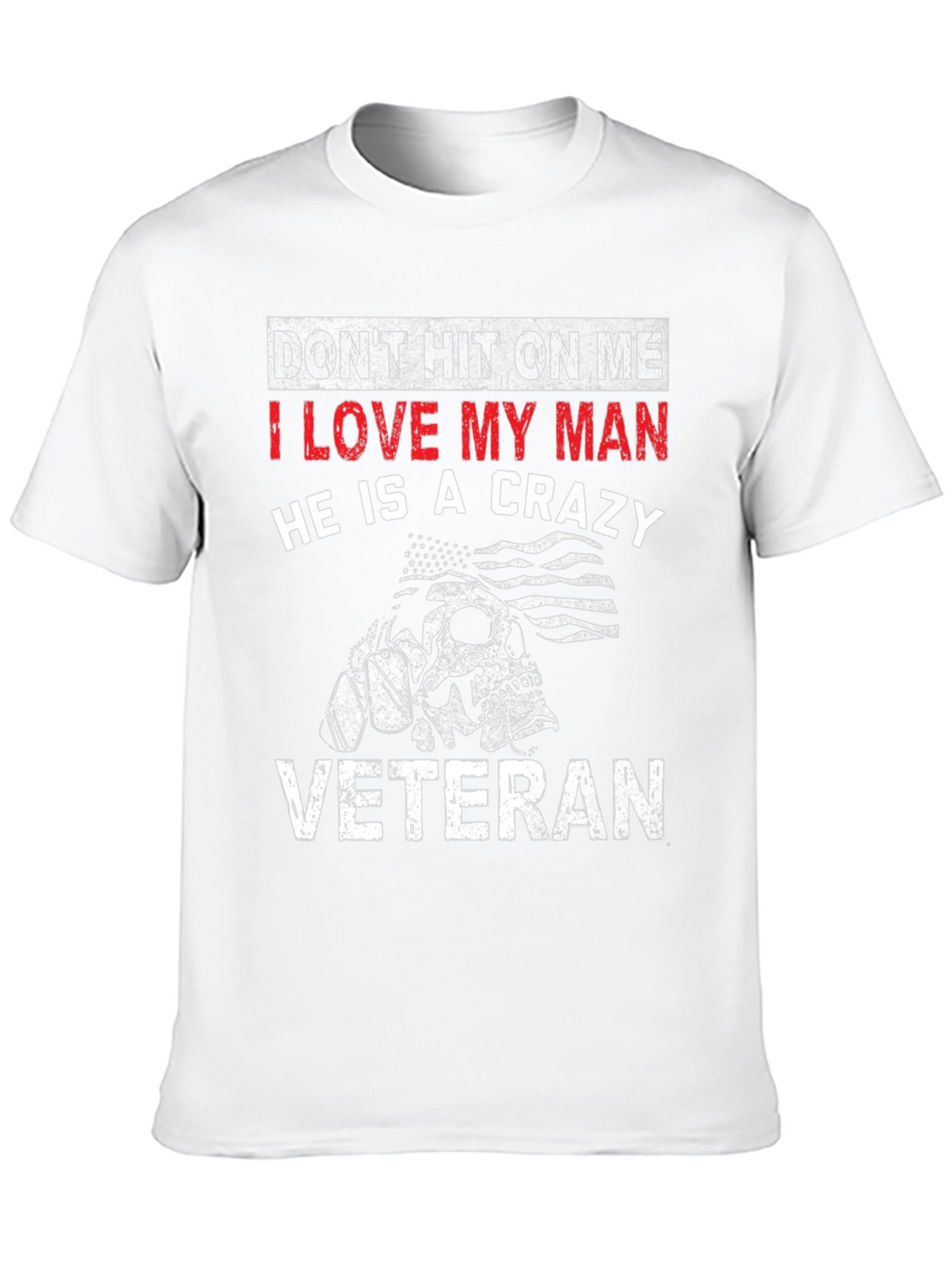 I Love My Crazy Veteran Black T-Shirt