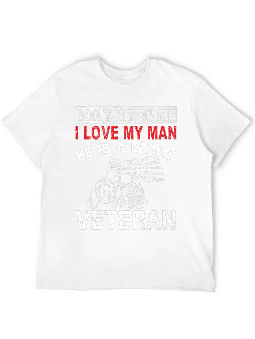 I Love My Crazy Veteran Black T-Shirt