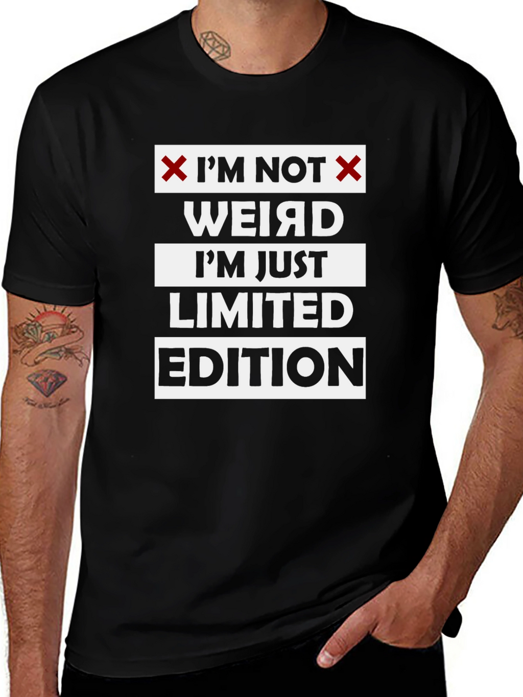Im Not Weird T-Shirt - Limited Edition