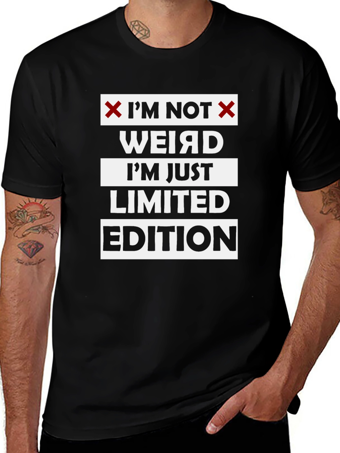 Im Not Weird T-Shirt - Limited Edition