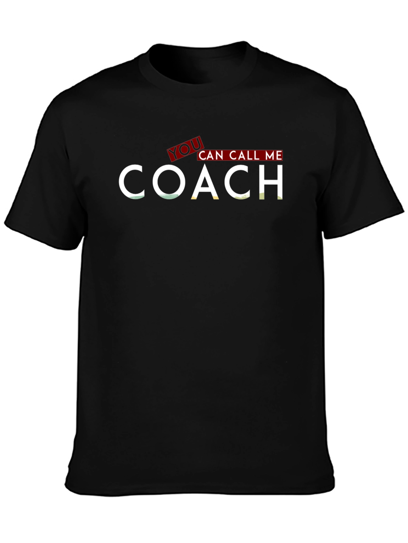 You Can Call Me COACH T-Shirt