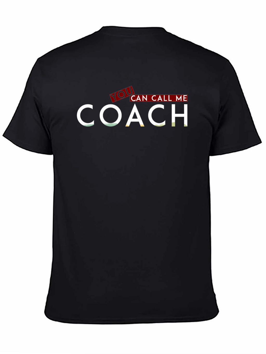 You Can Call Me COACH T-Shirt
