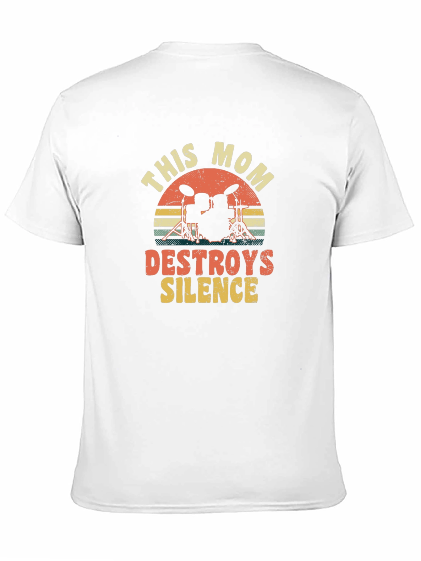 This Mom Destroys Silence Drummer T-Shirt
