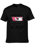 K-Pop Warning Graphic Tee - Black Cotton T-Shirt