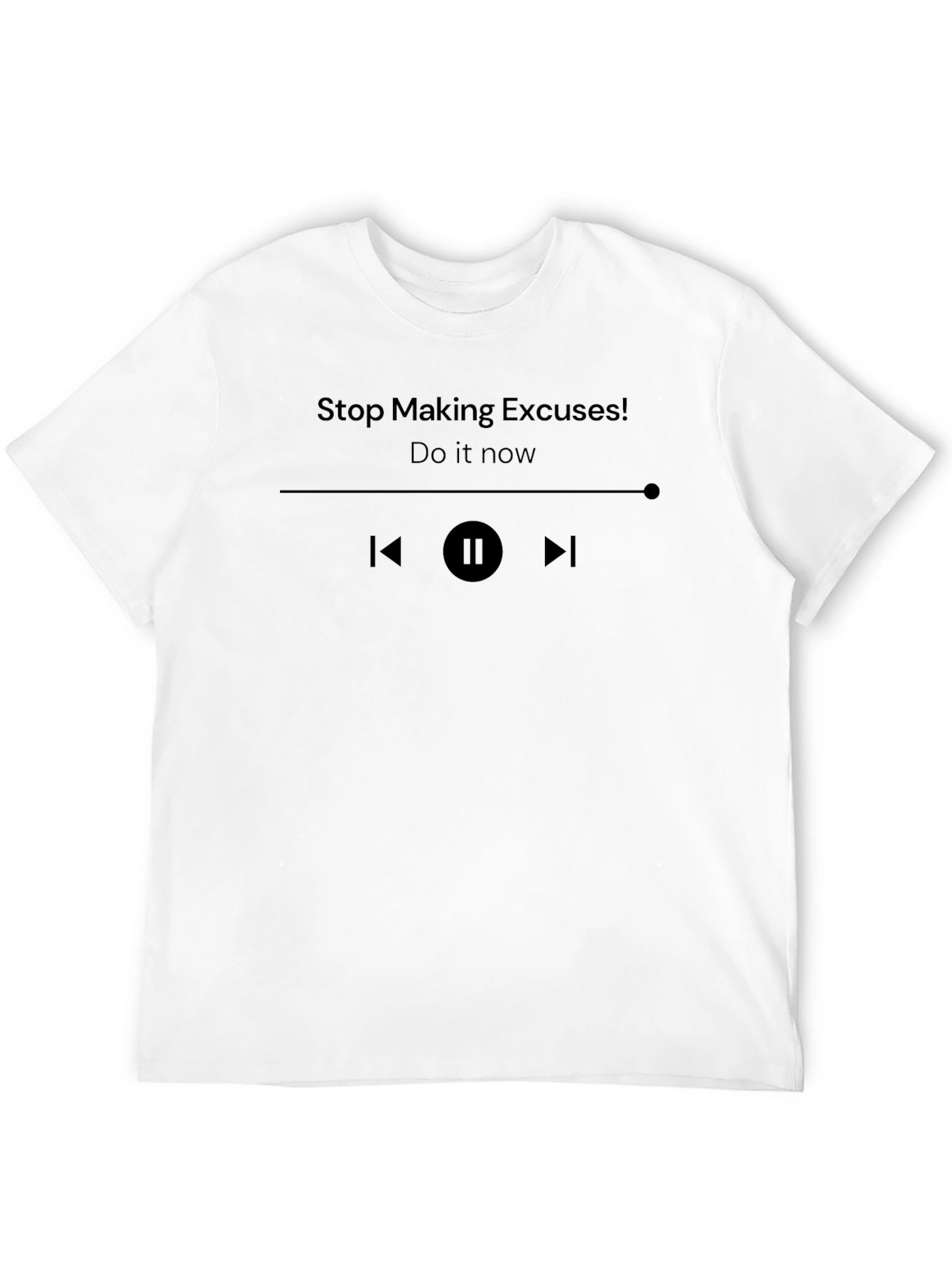 Motivational Stop Making Excuses Black T-Shirt