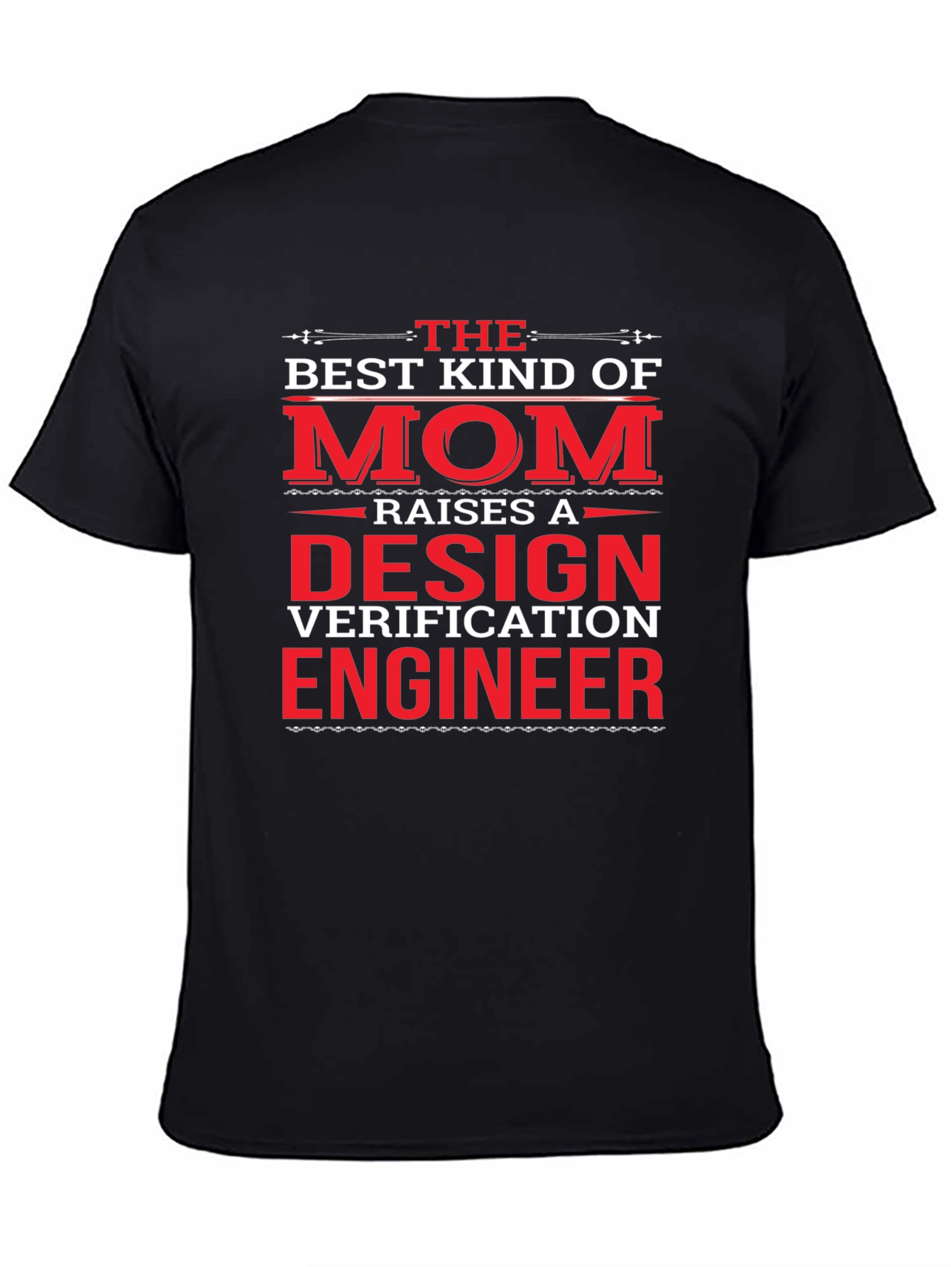 Design Verification Engineer Mom T-Shirt