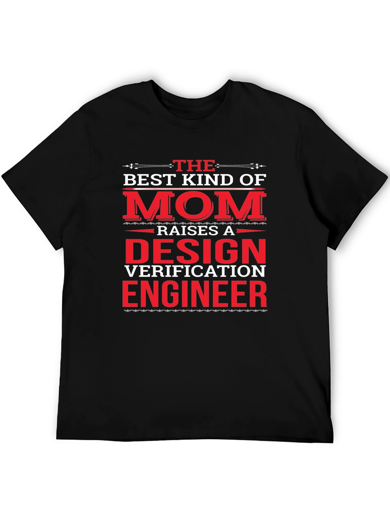 Design Verification Engineer Mom T-Shirt
