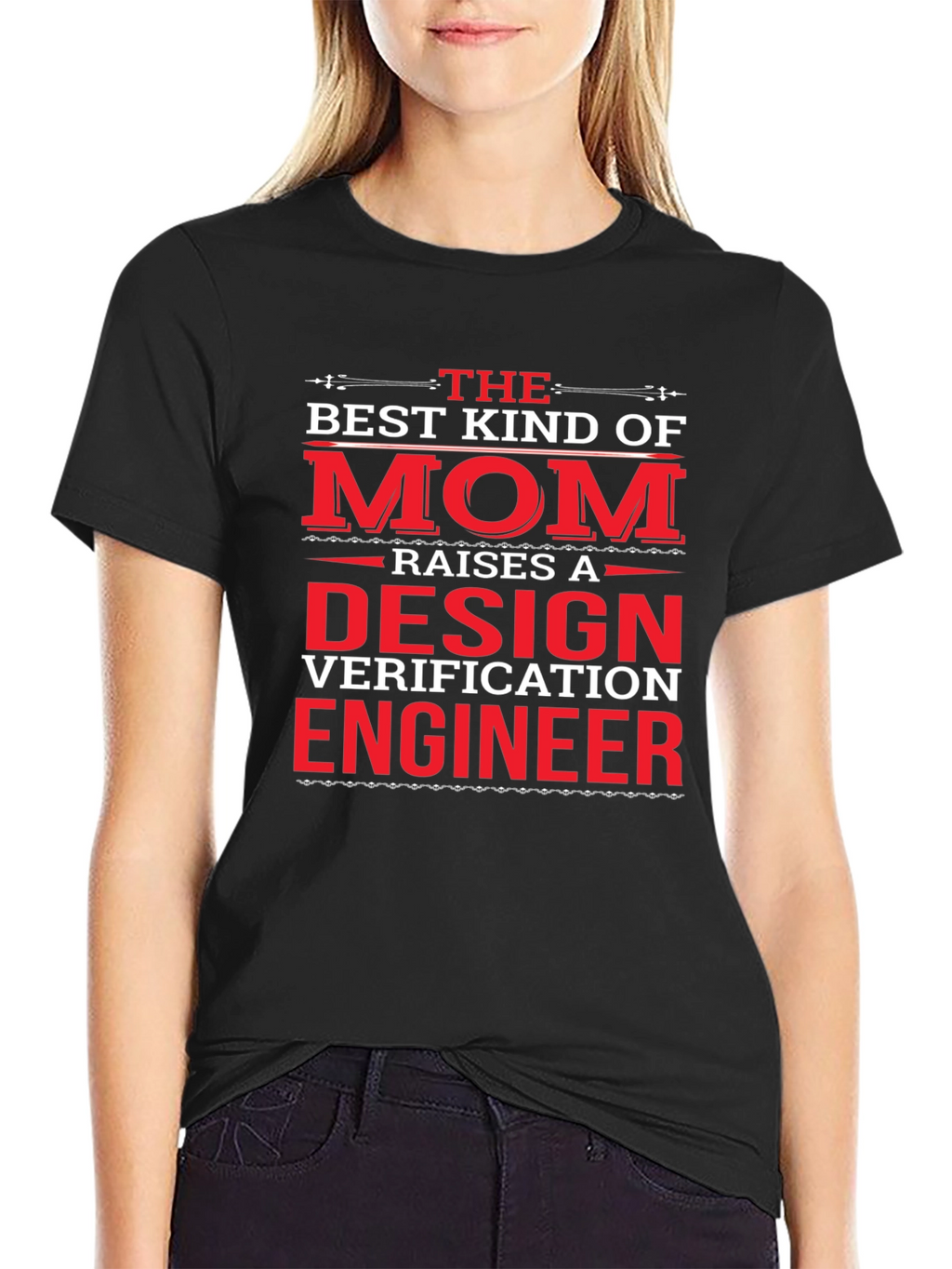 Design Verification Engineer Mom T-Shirt