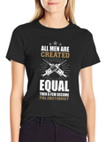 Phlebotomist T-Shirt: All Men Are Created Equal