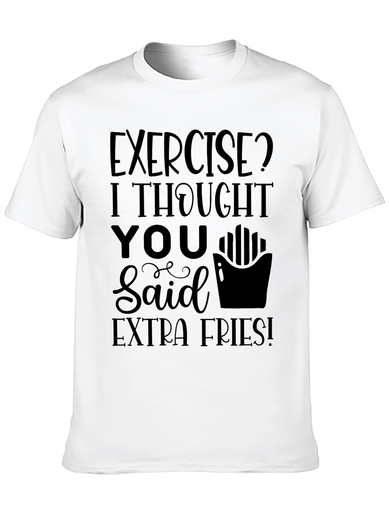 Funny Exercise Extra Fries Graphic Tee