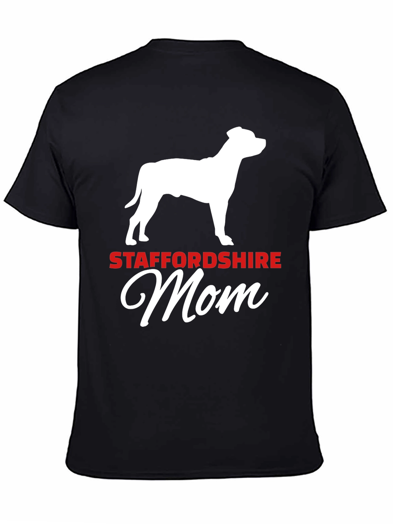 Staffordshire Mom T-Shirt: Dog Lover Tee