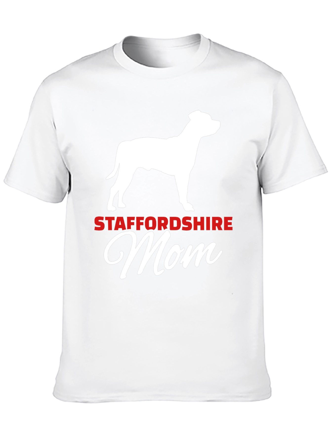Staffordshire Mom T-Shirt: Dog Lover Tee