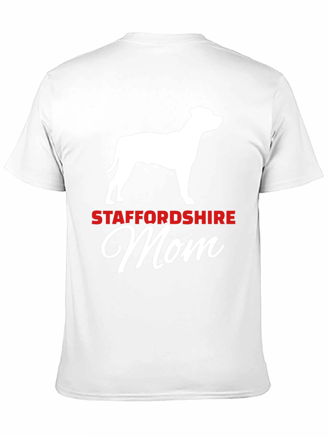 Staffordshire Mom T-Shirt: Dog Lover Tee
