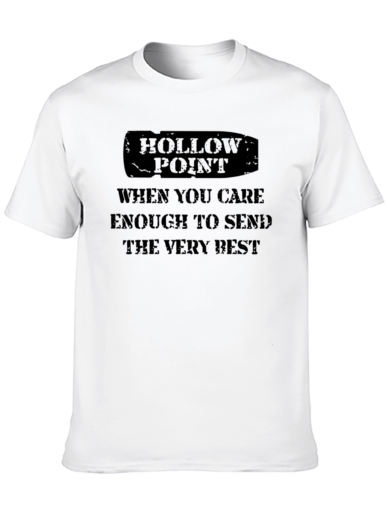 Hollow Point T-Shirt - Send the Very Best