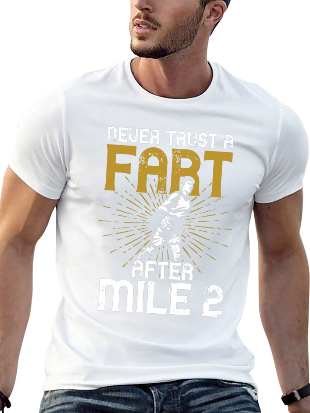 Never Trust a Fart After Mile 2 Graphic T-Shirt