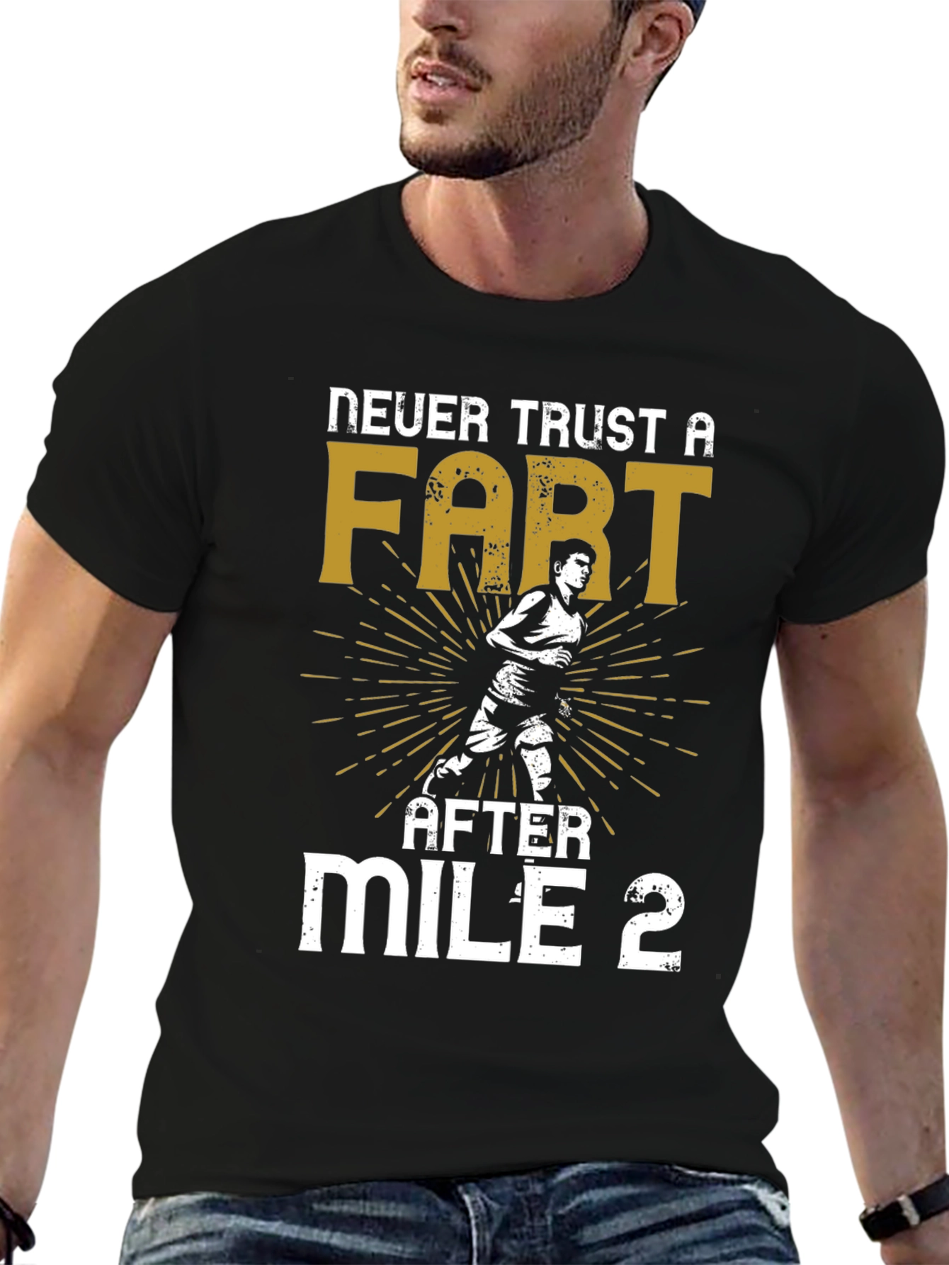 Never Trust a Fart After Mile 2 Graphic T-Shirt