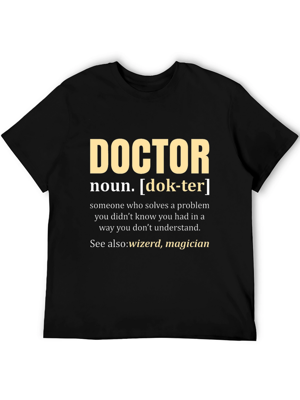 Doctor Definition T-Shirt - Funny Medical Gift