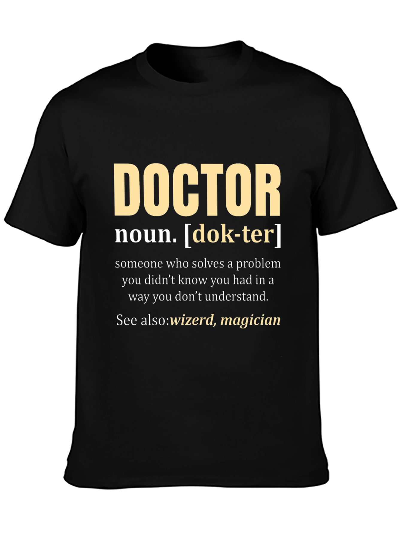 Doctor Definition T-Shirt - Funny Medical Gift