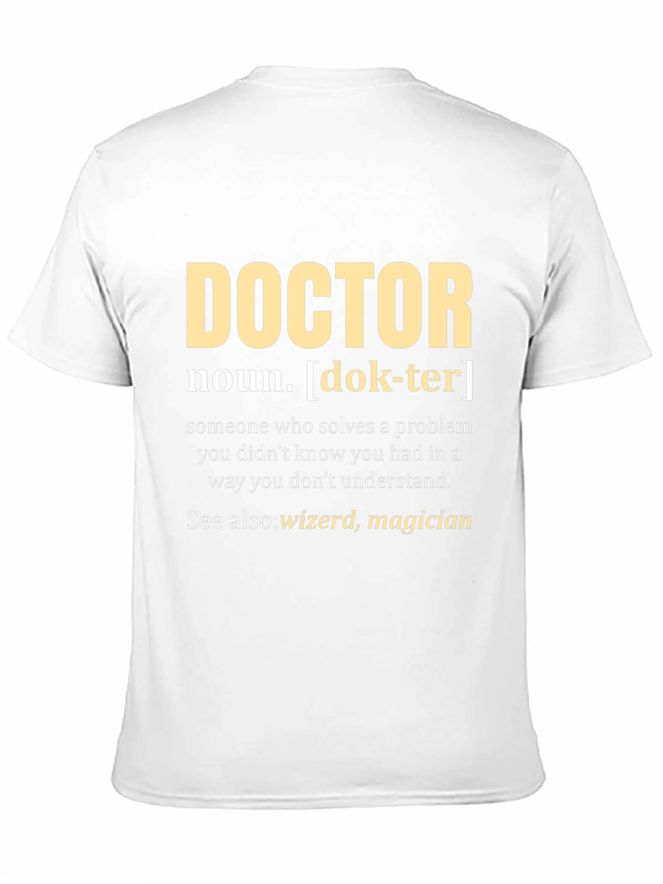 Doctor Definition T-Shirt - Funny Medical Gift