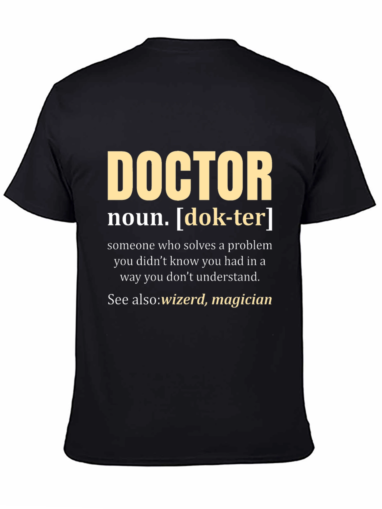Doctor Definition T-Shirt - Funny Medical Gift
