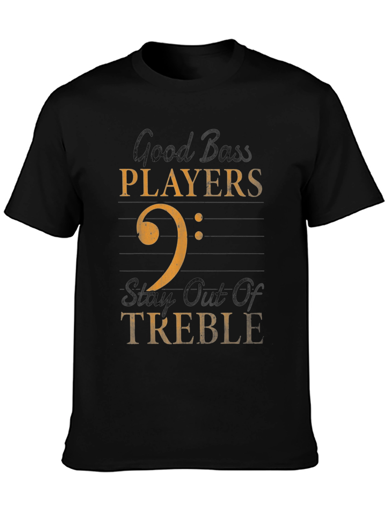 Good Bass Players T-Shirt Music Humor Tee