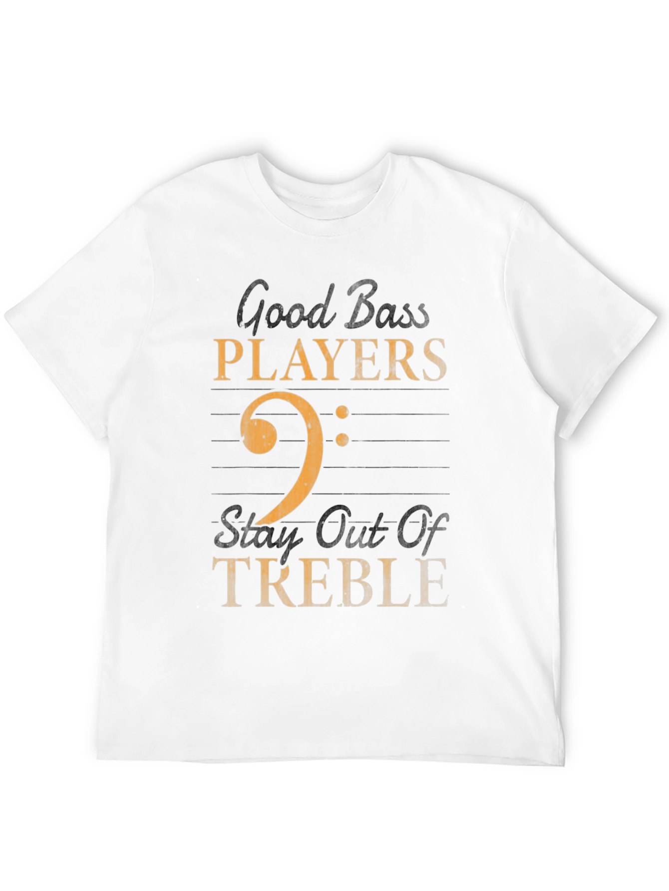 Good Bass Players T-Shirt Music Humor Tee