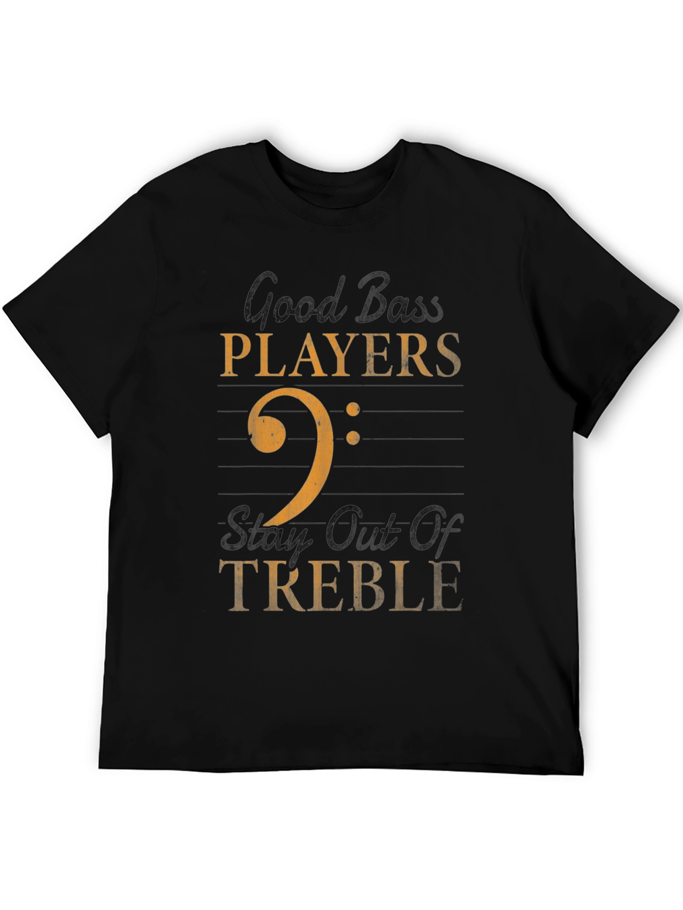 Good Bass Players T-Shirt Music Humor Tee