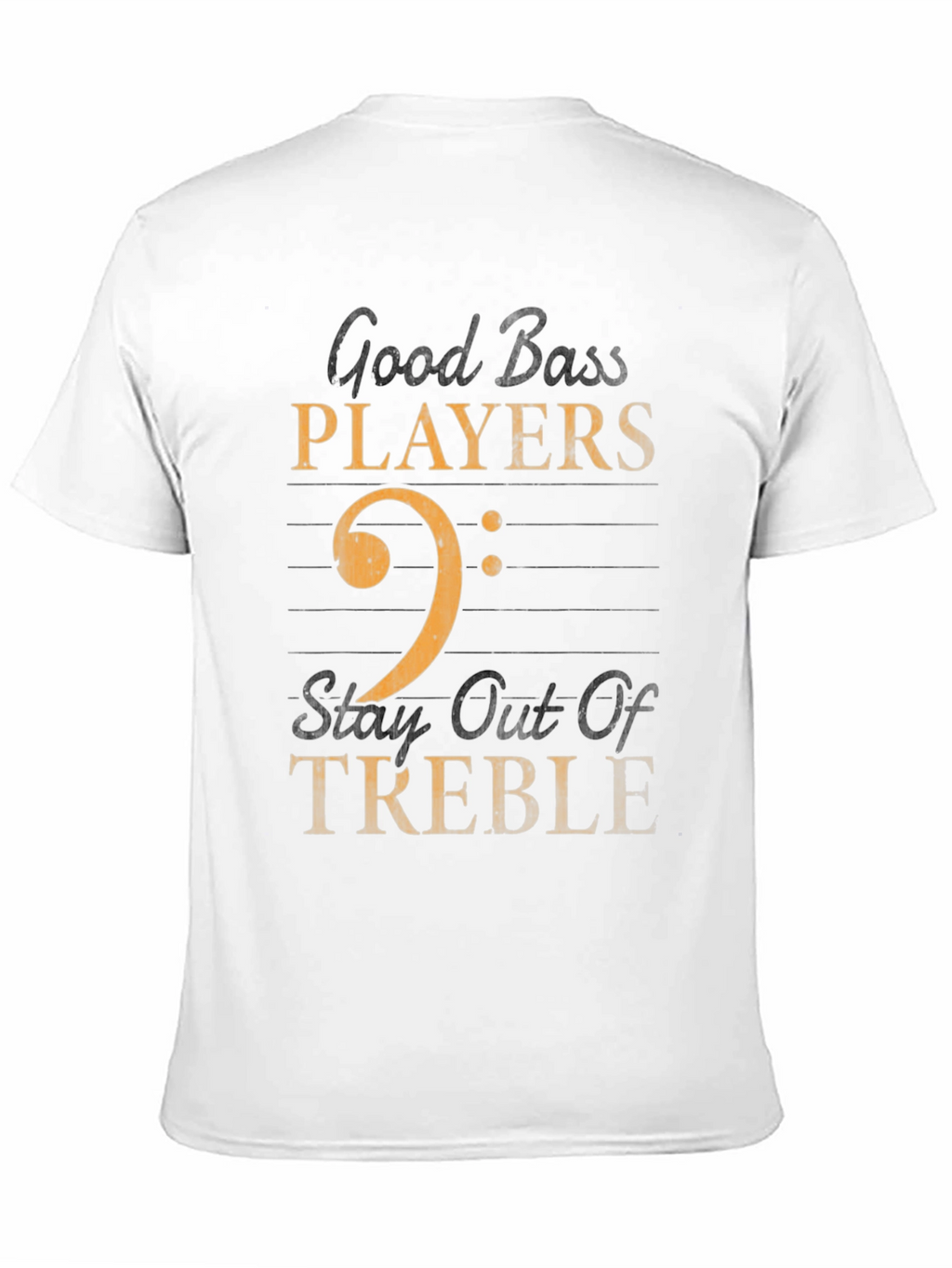 Good Bass Players T-Shirt Music Humor Tee