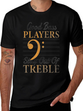 Good Bass Players T-Shirt Music Humor Tee