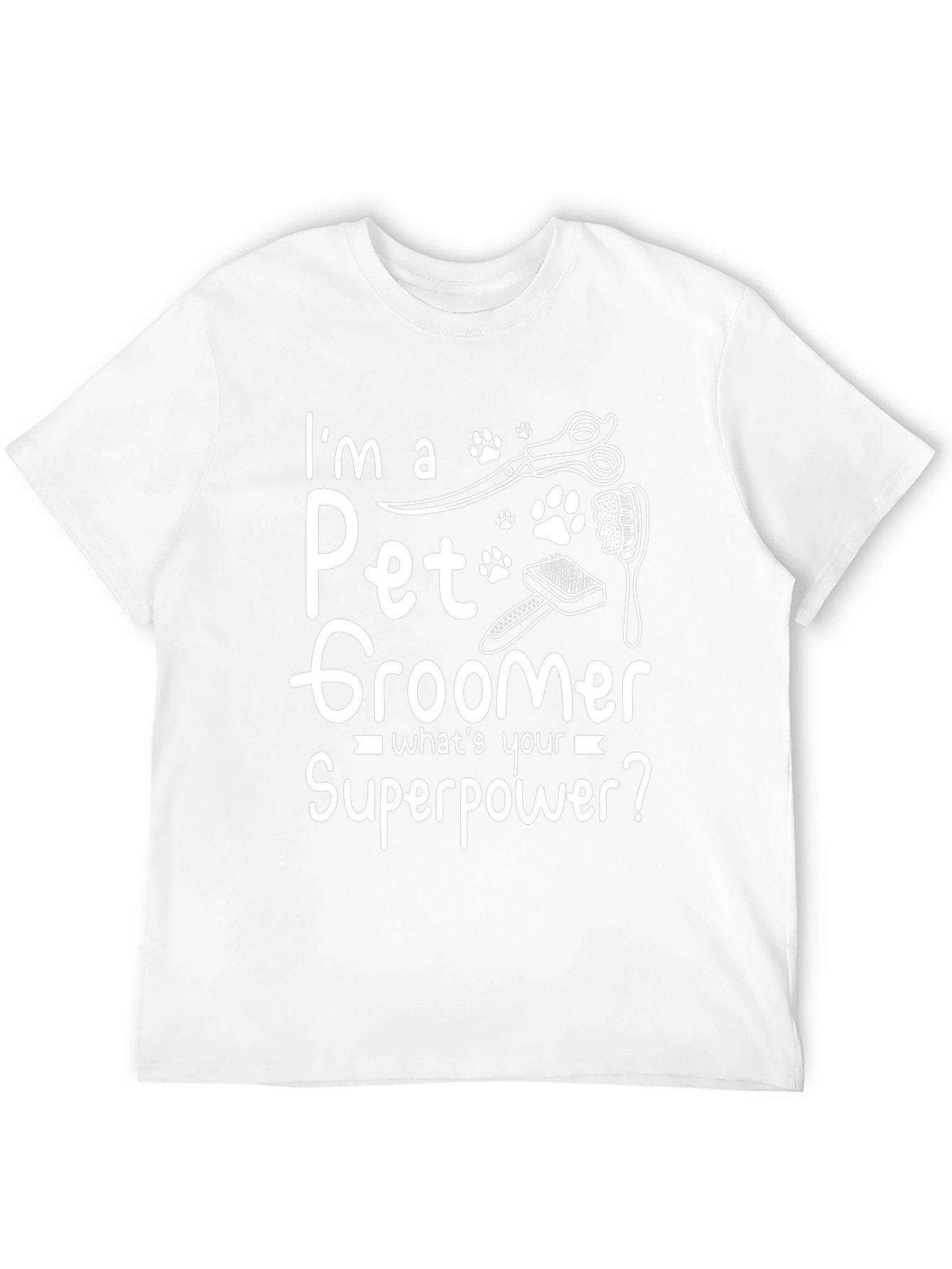 Pet Groomer Superpower T-Shirt - Funny Pet Lover Tee