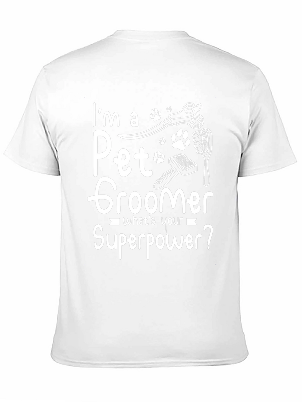 Pet Groomer Superpower T-Shirt - Funny Pet Lover Tee