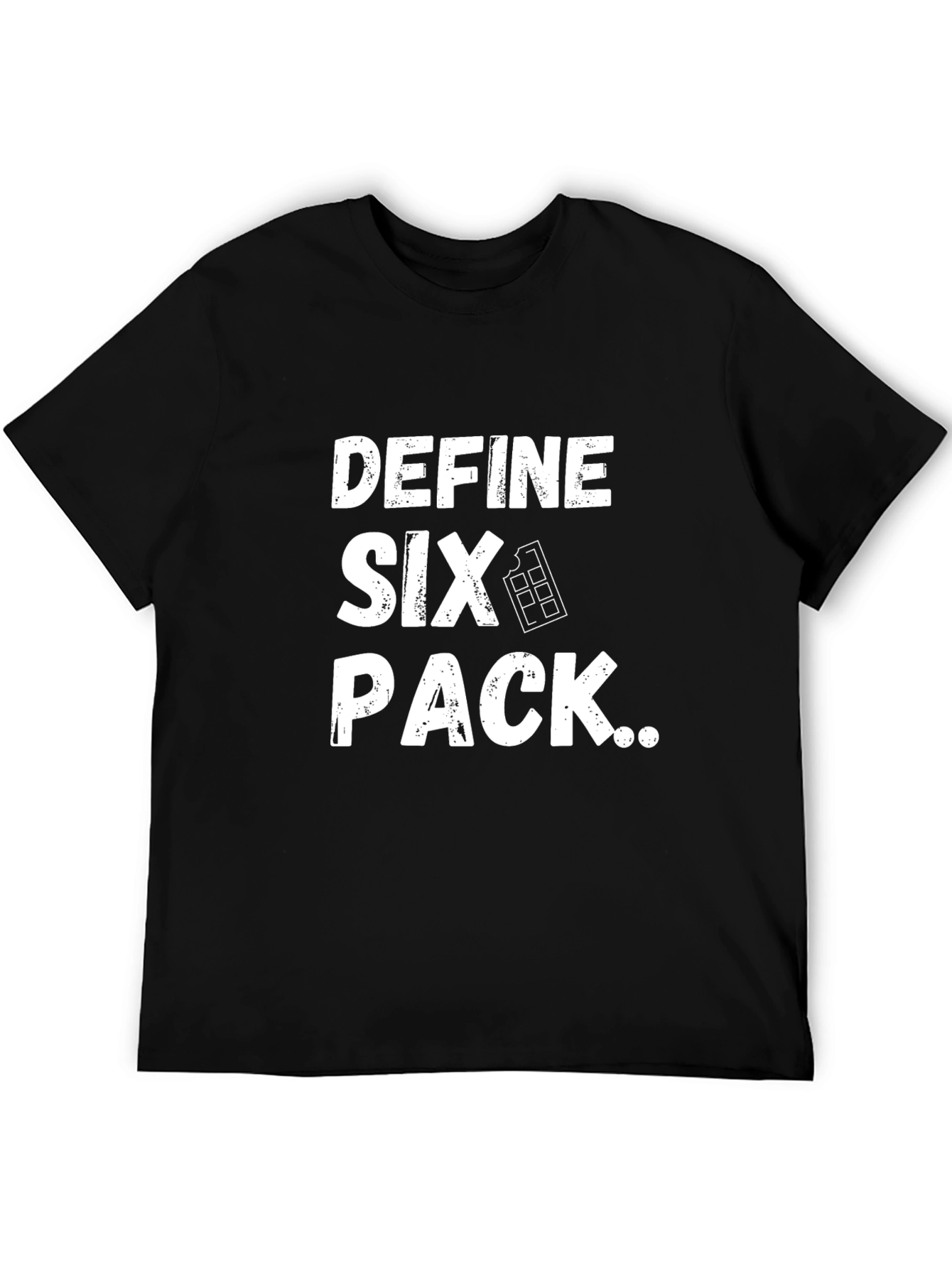 Define Six Pack T-Shirt - Funny Chocolate Lover Tee