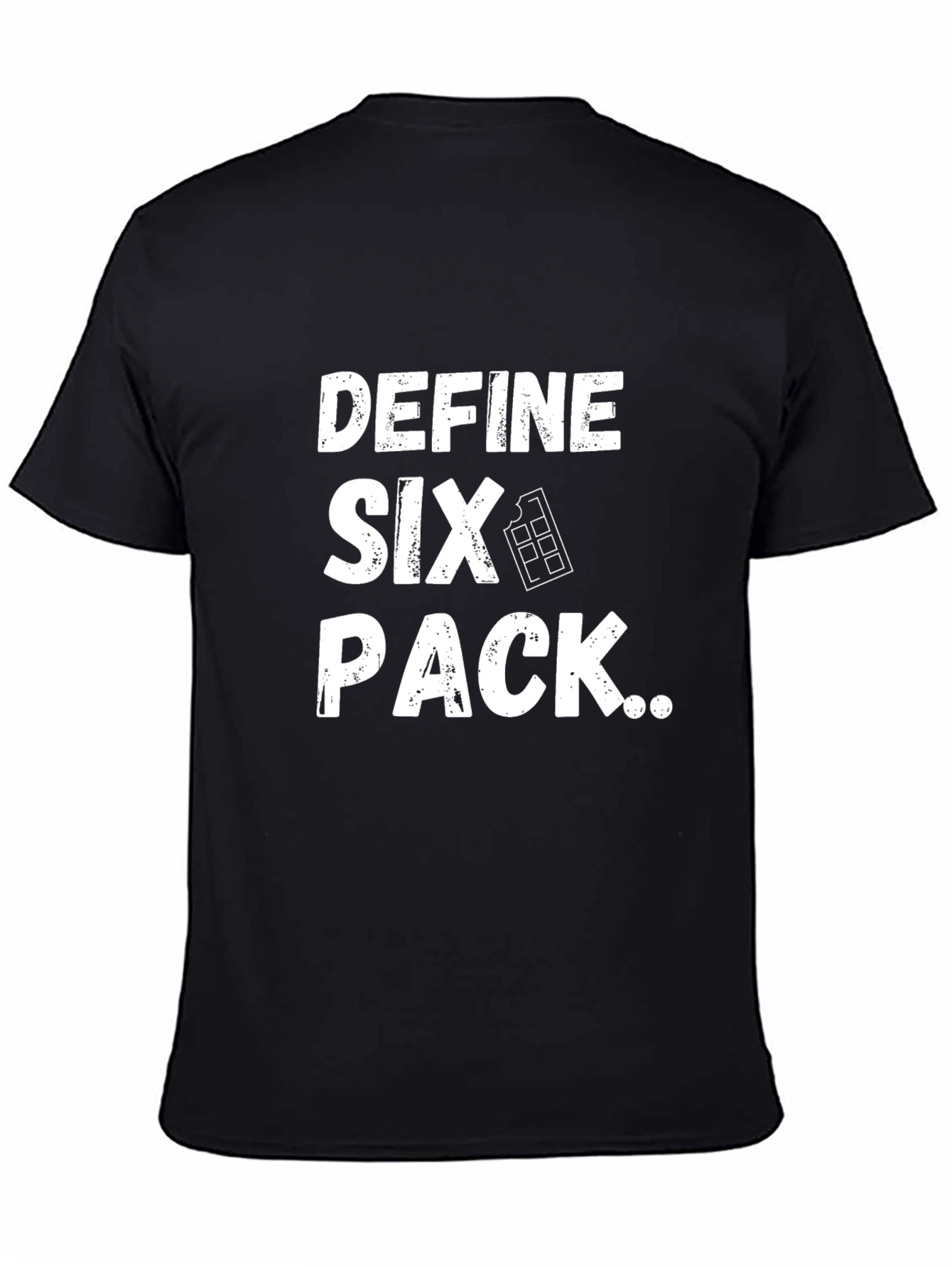 Define Six Pack T-Shirt - Funny Chocolate Lover Tee