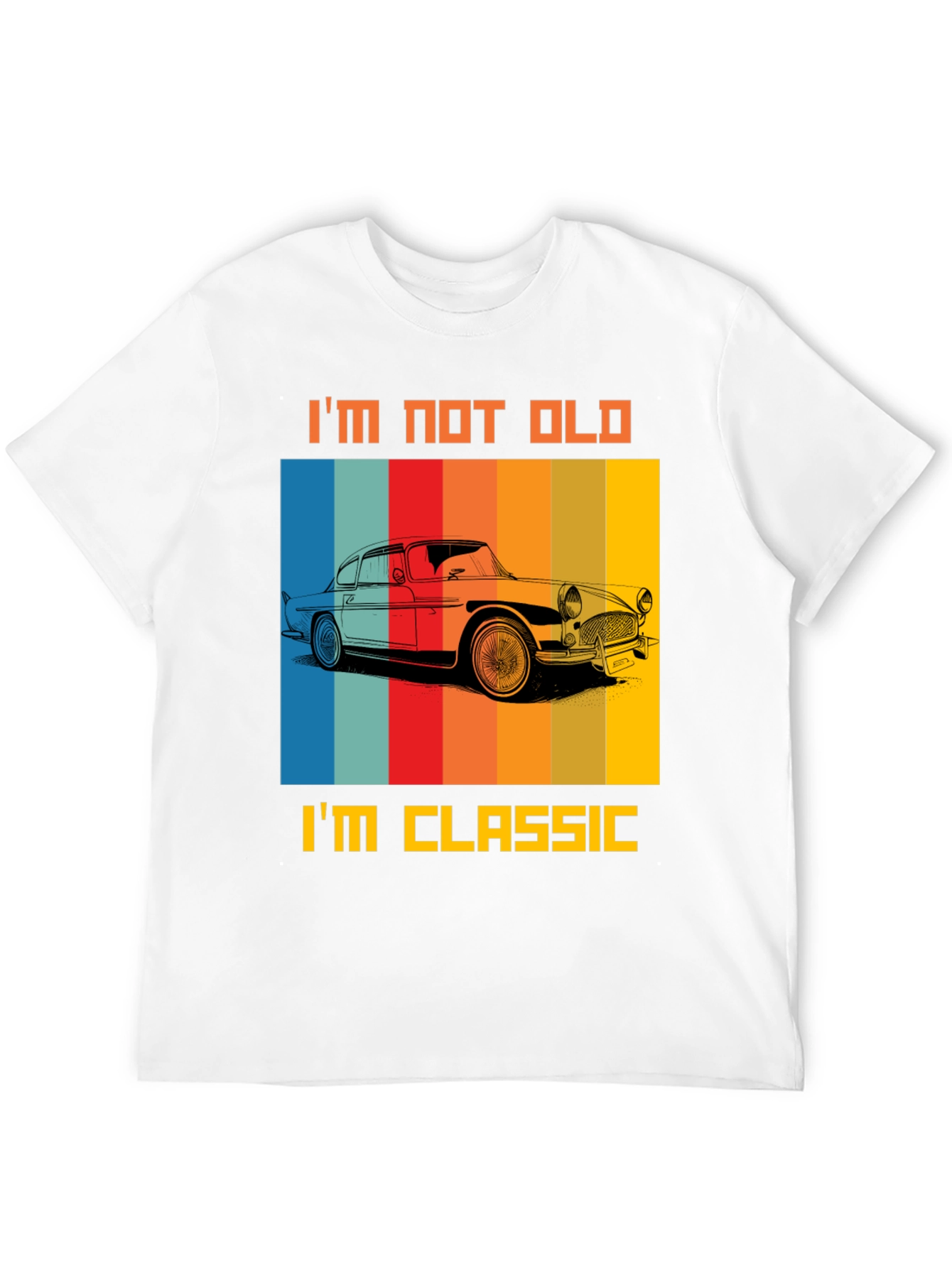 Classic Car Graphic Tee - Im Not Old Im Classic