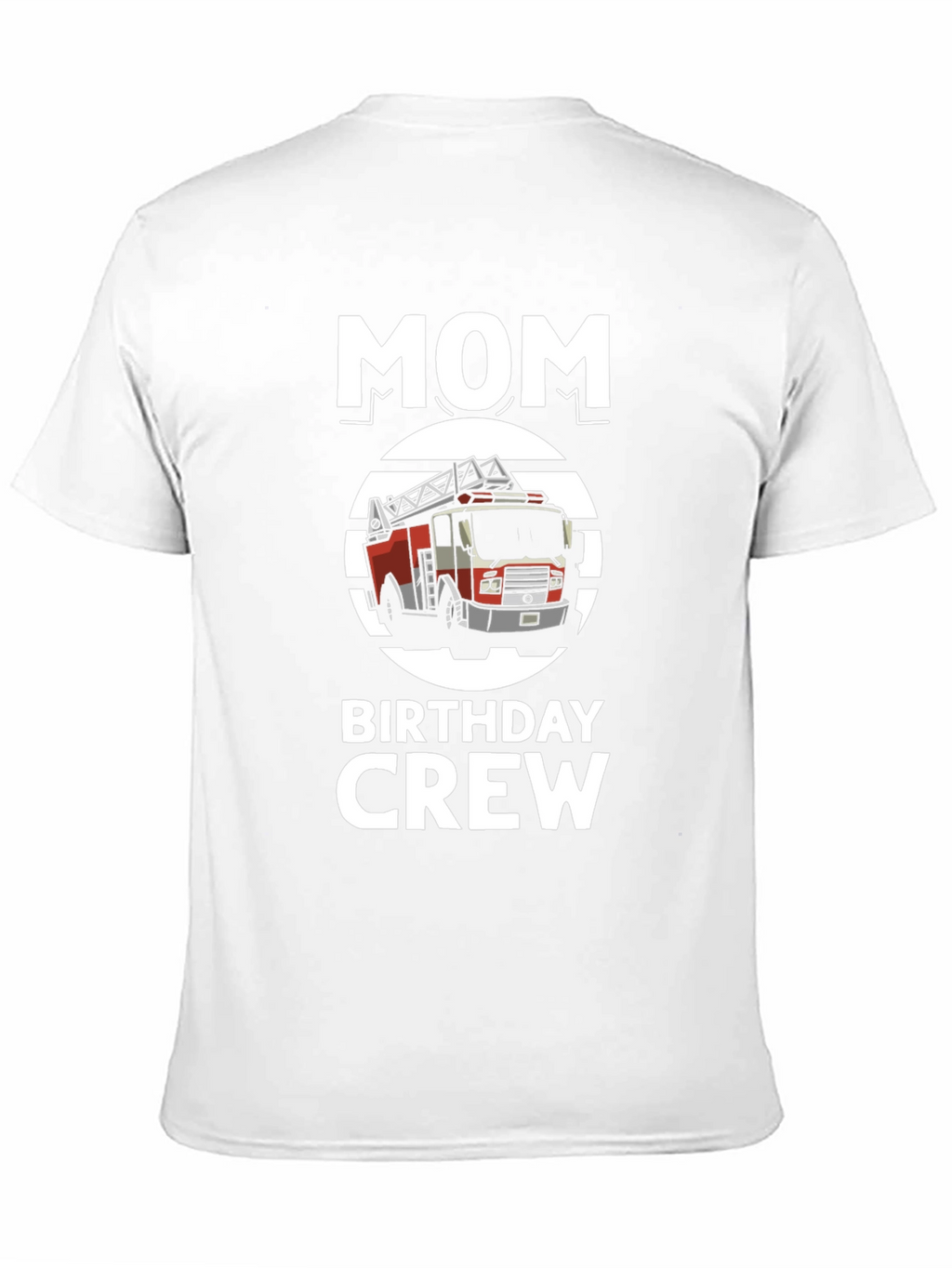 Mom Birthday Crew Firetruck Graphic Tee