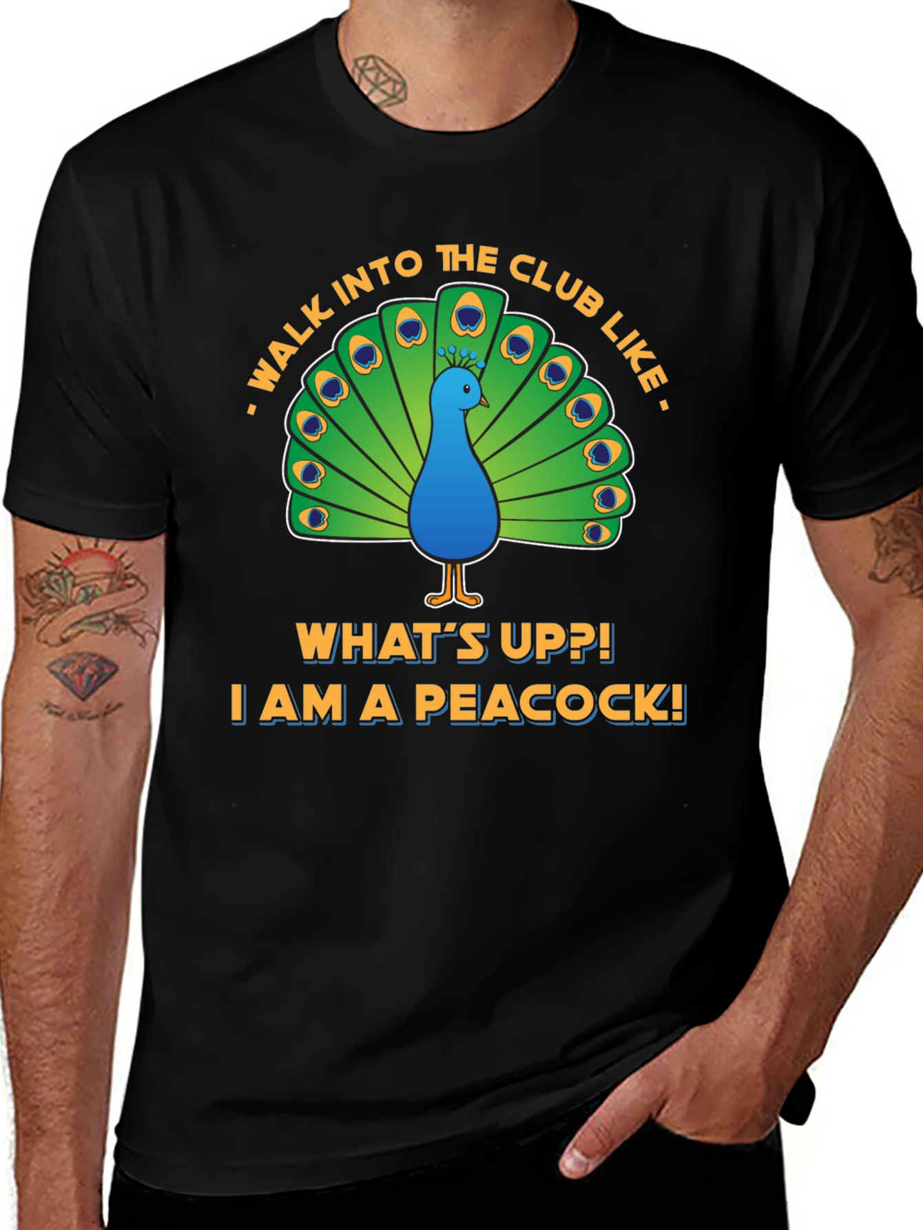 Peacock Club Tee: Walk In Like a Peacock!
