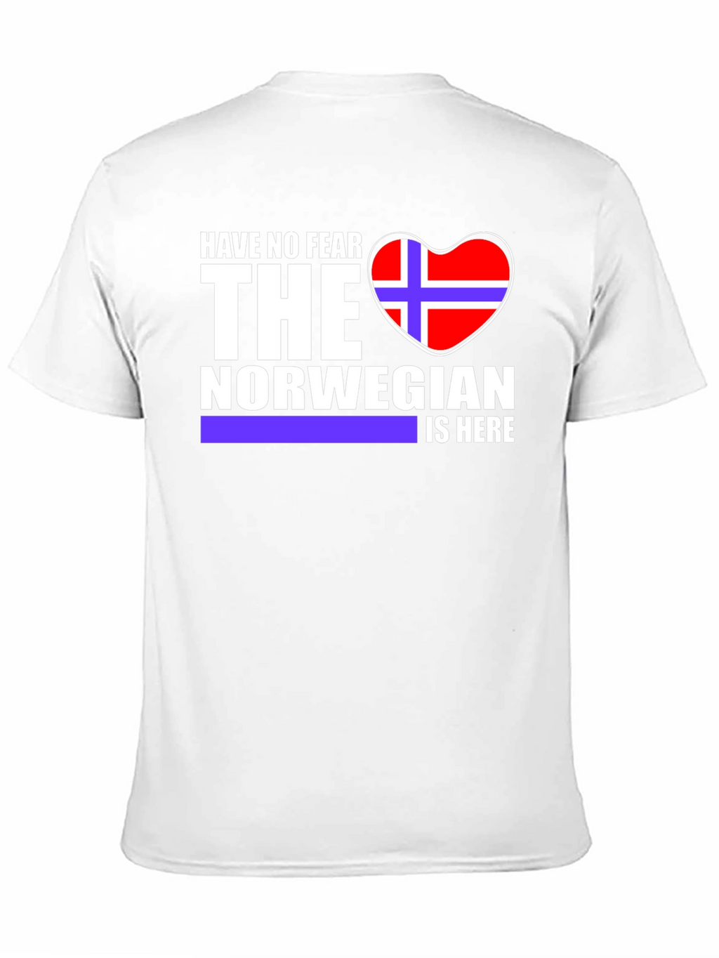 Norwegian Pride T-Shirt - Have No Fear