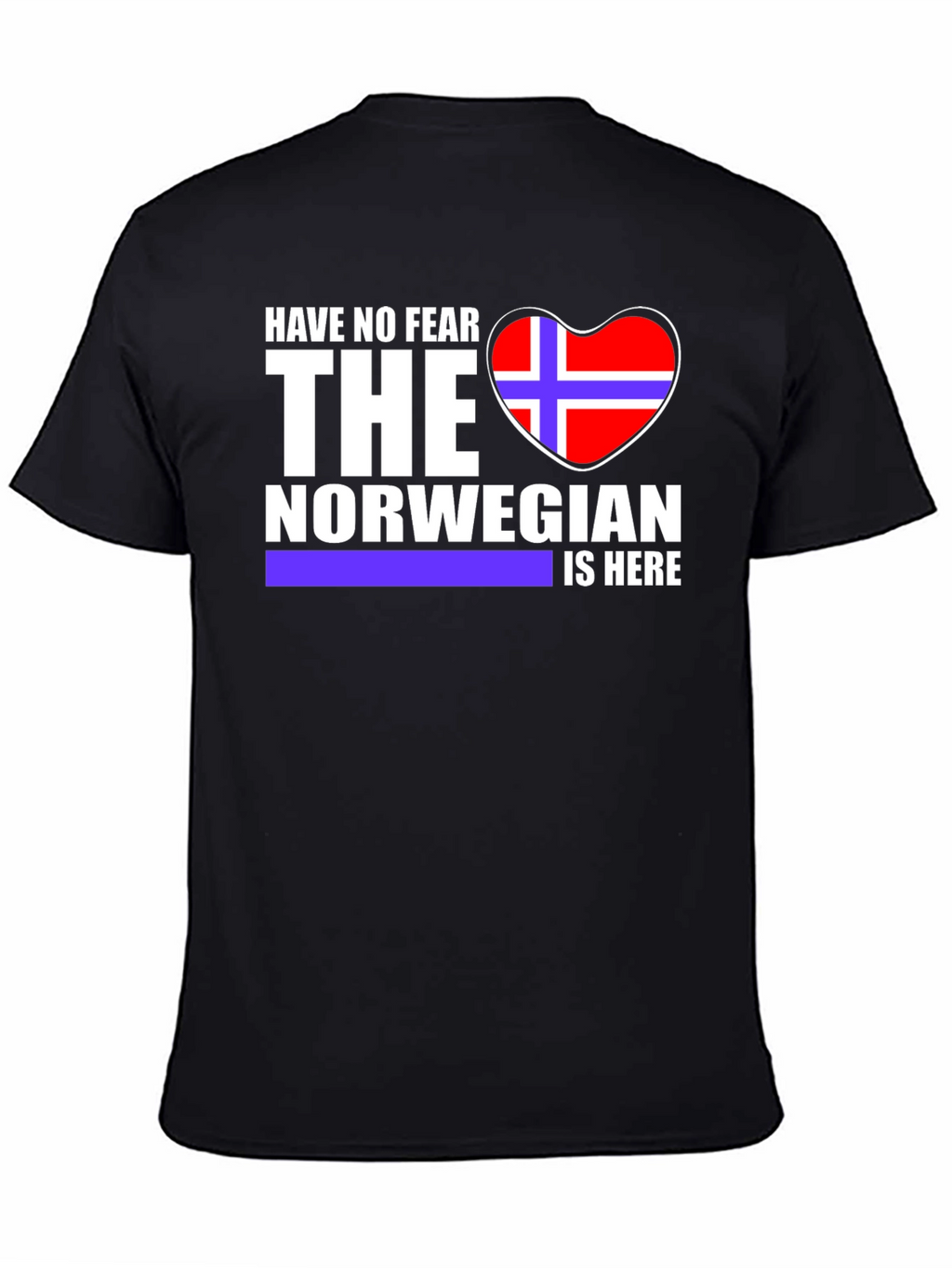 Norwegian Pride T-Shirt - Have No Fear