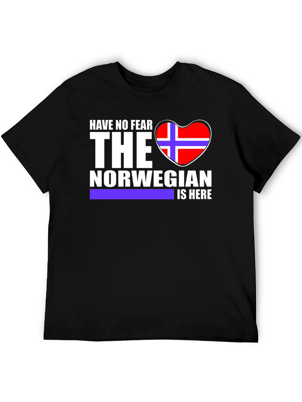 Norwegian Pride T-Shirt - Have No Fear