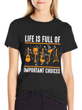 Life Is Full Of Important Choices Guitar T-Shirt