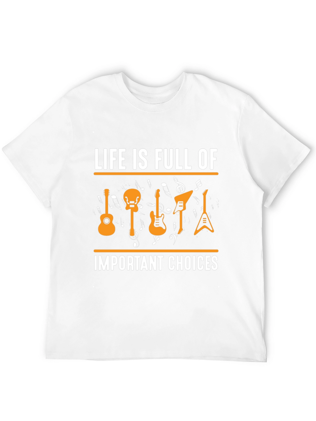 Life Is Full Of Important Choices Guitar T-Shirt