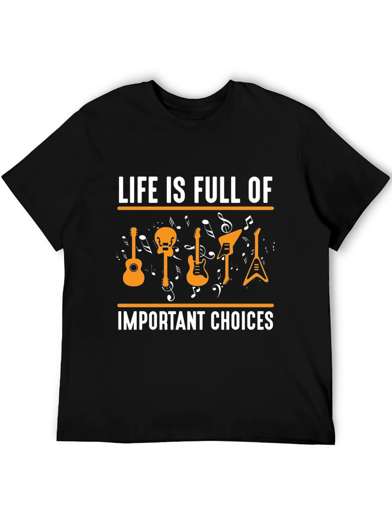 Life Is Full Of Important Choices Guitar T-Shirt