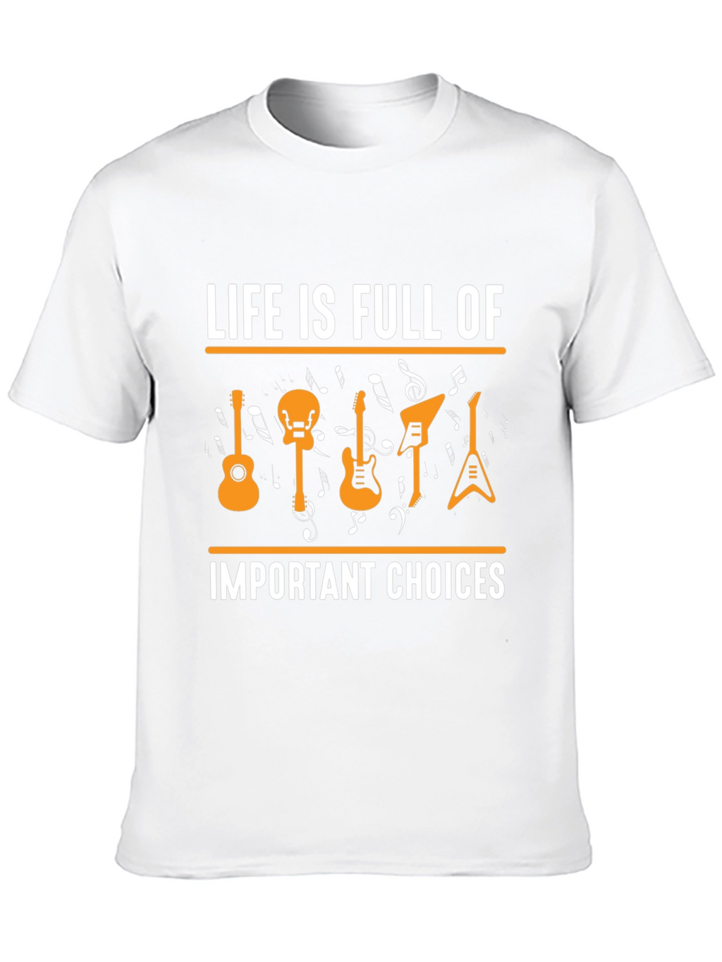 Life Is Full Of Important Choices Guitar T-Shirt