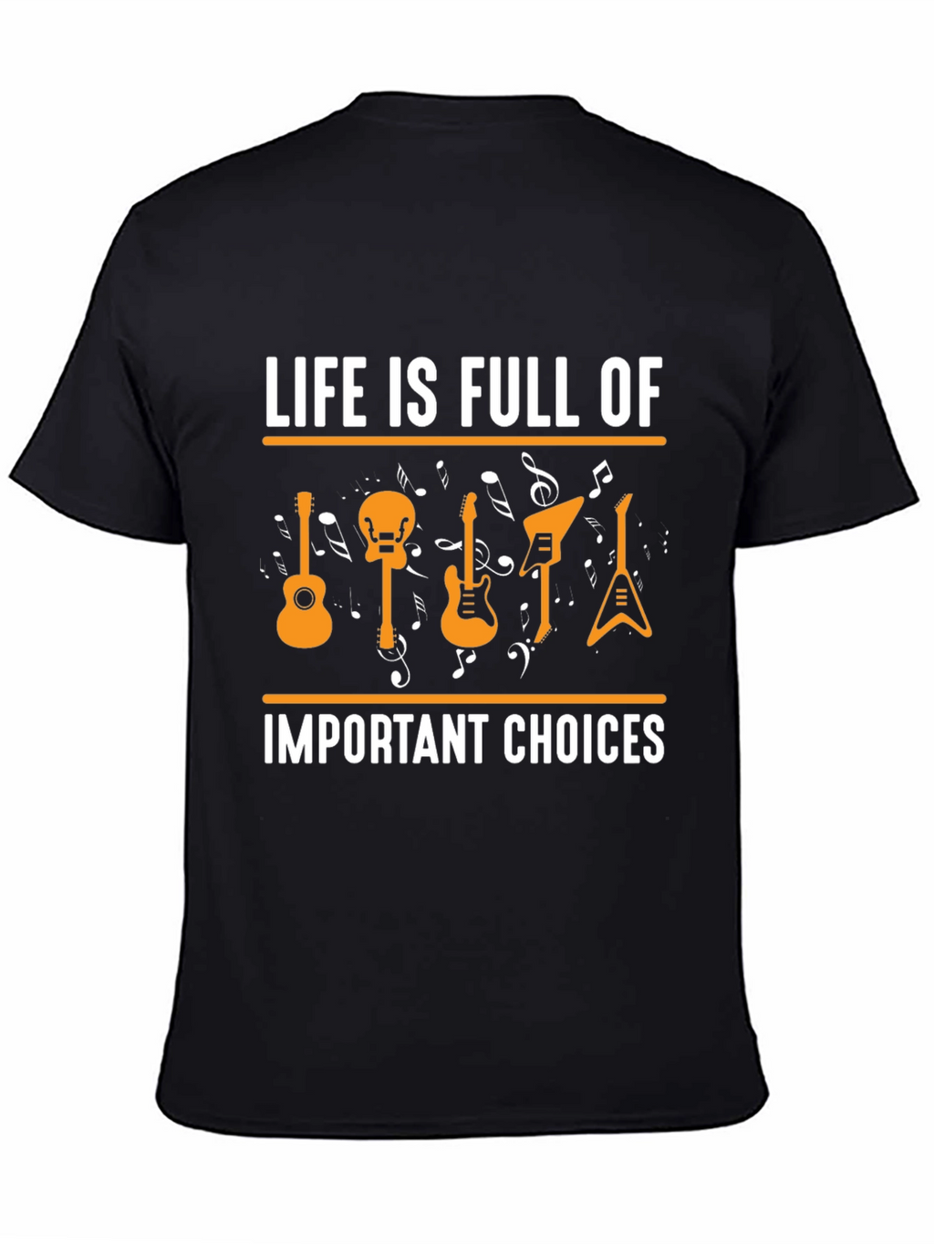 Life Is Full Of Important Choices Guitar T-Shirt