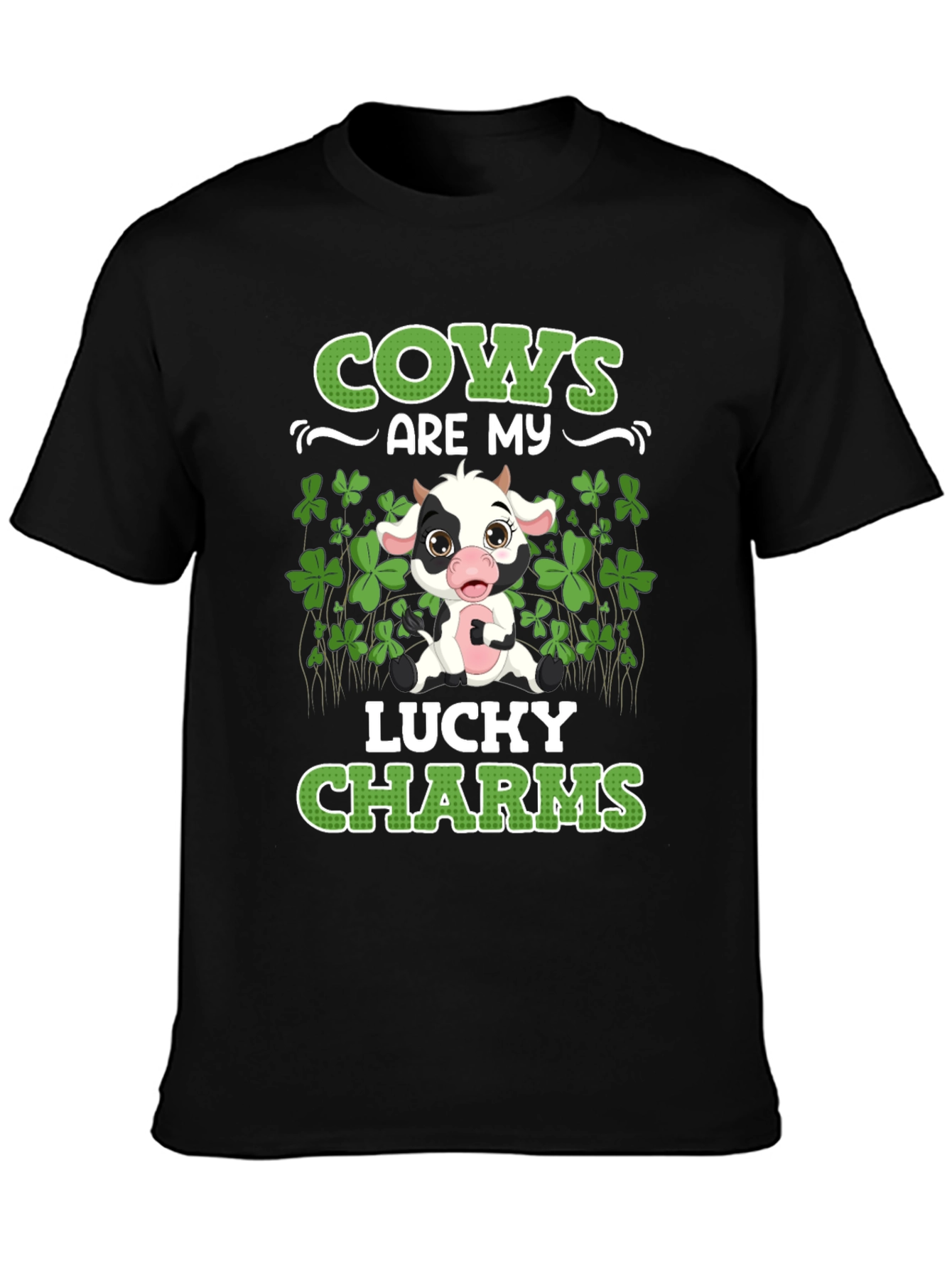 Cows Are My Lucky Charms T-Shirt St Patricks Day
