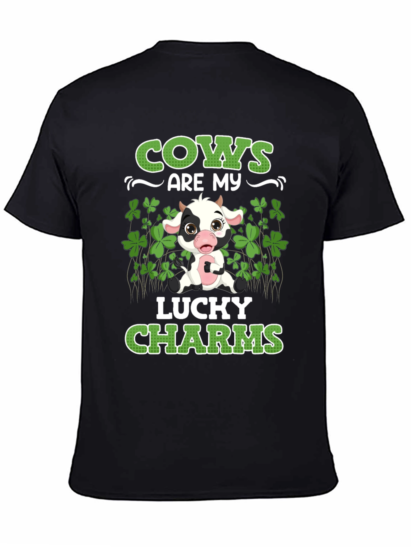 Cows Are My Lucky Charms T-Shirt St Patricks Day