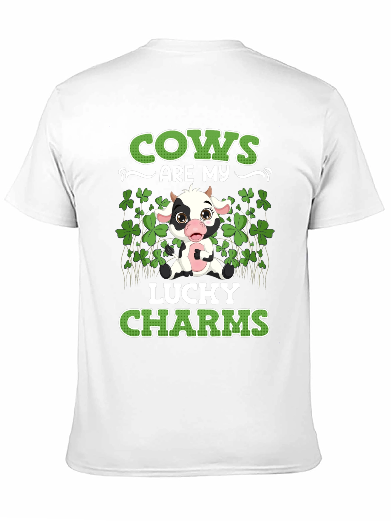 Cows Are My Lucky Charms T-Shirt St Patricks Day