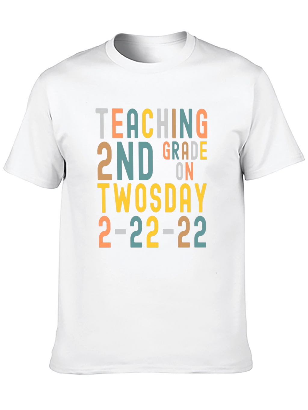 Teaching 2nd Grade on Twosday 2-22-22 T-Shirt