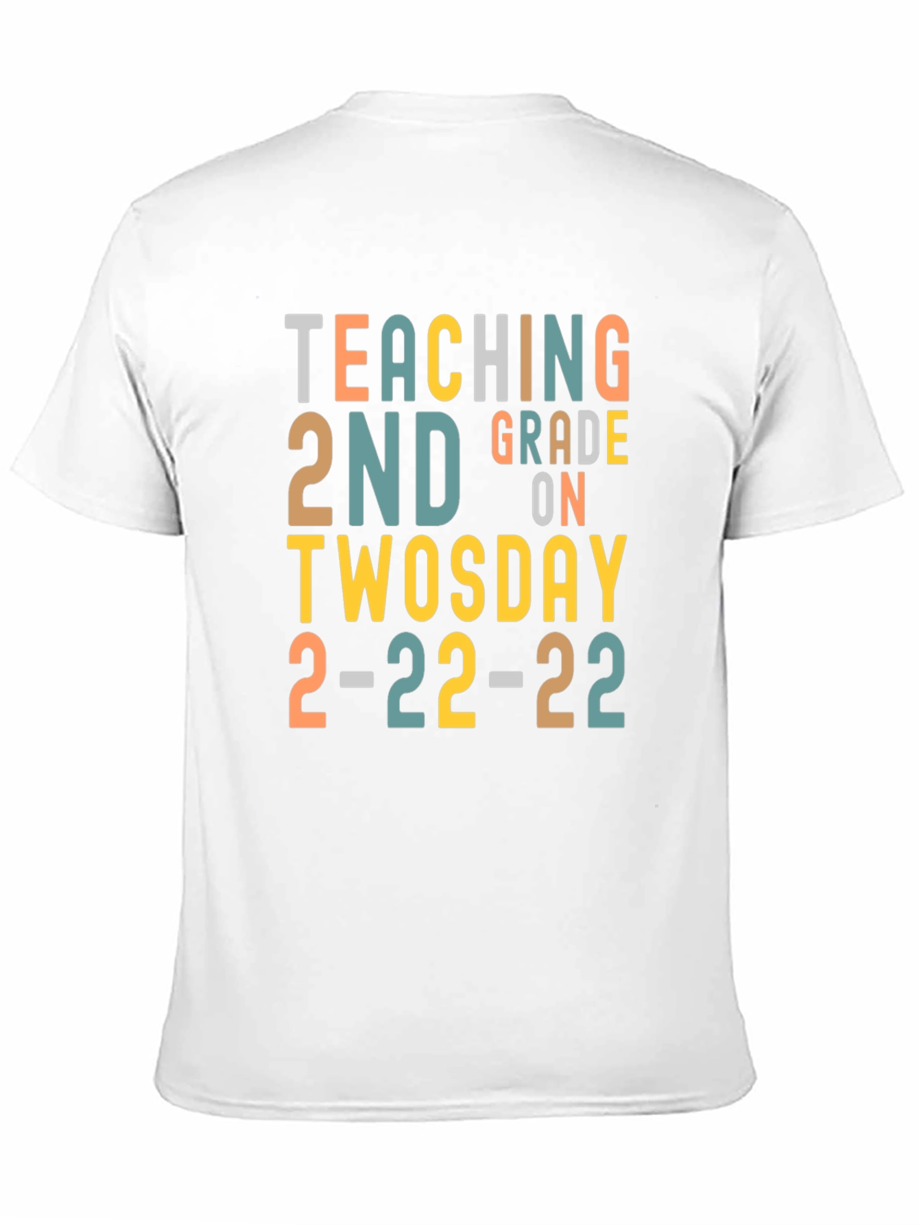 Teaching 2nd Grade on Twosday 2-22-22 T-Shirt