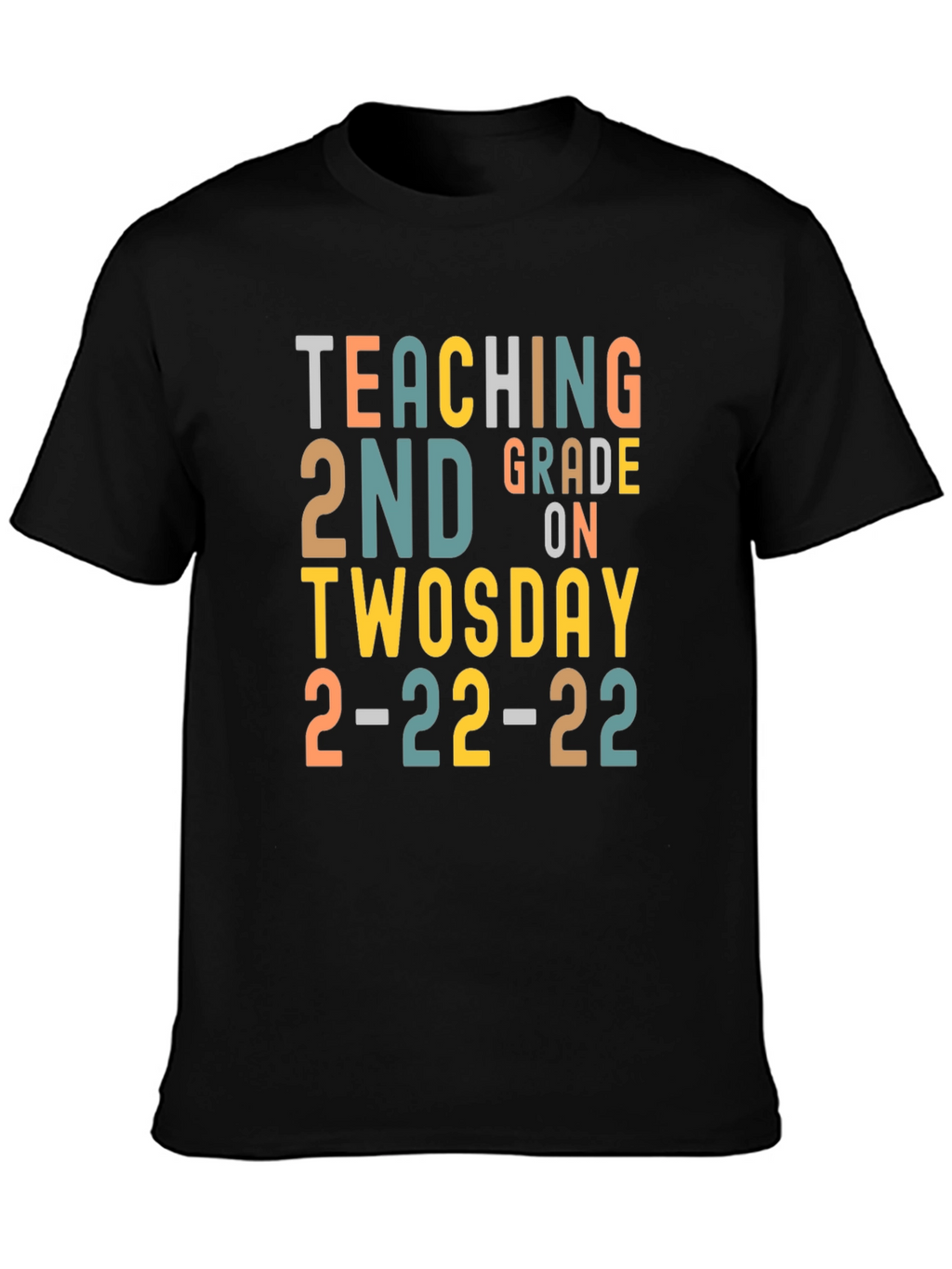 Teaching 2nd Grade on Twosday 2-22-22 T-Shirt